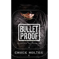 Bulletproof: The Making of an Invincible Mind - Paperback