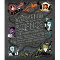 Women in Science: 50 Fearless Pioneers Who Changed the World - Hardcover