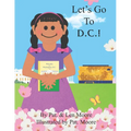 Let's Go To D.C.! - Paperback