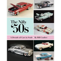 The Nifty '50s: A Decade of Cars in Scale - Paperback