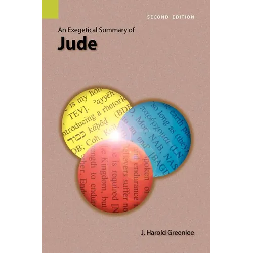 An Exegetical Summary of Jude, 2nd Edition - Paperback