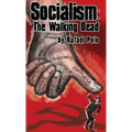 Socialism: The Walking Dead - Hardcover