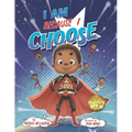 I Am Because I Choose - Paperback