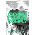 Coom Consume Comply - Paperback