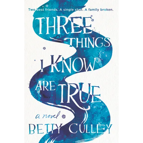 Three Things I Know Are True - Hardcover