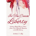 In the Cause of Liberty - Paperback