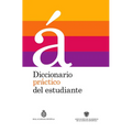 Diccionario Práctico del Estudiante / Practical Dictionary for Students (Spanish Dictionary): Diccionario Español - Hardcover