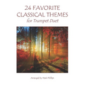 24 Favorite Classical Themes for Trumpet Duet - Paperback