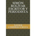 Simón Bolívar Escritor Y Periodista - Paperback