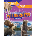 This or That Questions about the Wilderness: You Decide! - Hardcover