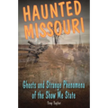 Haunted Missouri - Paperback