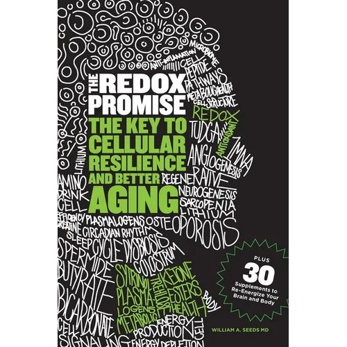 The Redox Promise: The Key to Cellular Resilience and Better Aging - Paperback