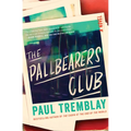 The Pallbearers Club - Hardcover