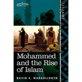 Mohammed and the Rise of Islam - Paperback