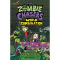 The Zombie Chasers #7: World Zombination - Hardcover