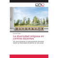 La diversidad religiosa en centros docentes - Paperback