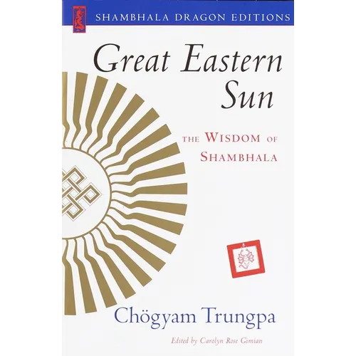 Great Eastern Sun: The Wisdom of Shambhala - Paperback