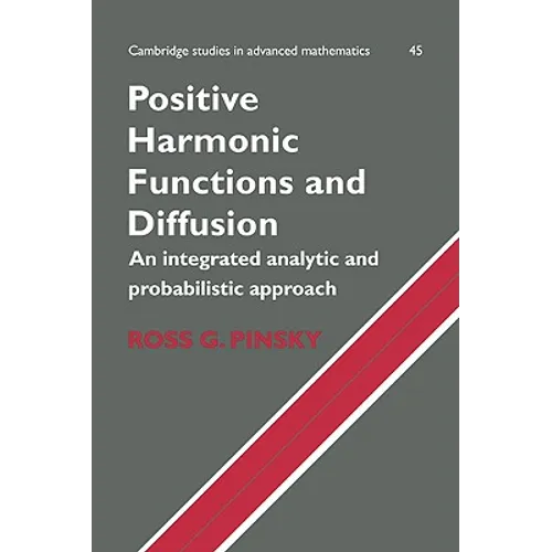 Positive Harmonic Functions and Diffusion - Paperback