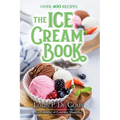 The Ice Cream Book: Over 400 Recipes - Hardcover