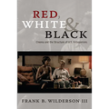 Red, White & Black: Cinema and the Structure of U.S. Antagonisms - Paperback