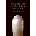 The Dead Sea Scrolls and the Bible - Paperback
