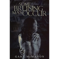 Some Bruising May Occur - Paperback