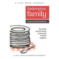 Redemptive Family Devotional & Workbook: the whole church family embracing mission together - Paperback