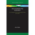 Psychoanalytic Ecology: The Talking Cure for Environmental Illness and Health - Paperback