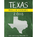 Texas Rules of Evidence 2018 - Paperback