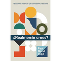 ¿Realmente Crees? (Do You Believe? 12 Historic Doctrines to Change Your Everyday Life) - Hardcover