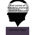 Asi como el hombre piensa (Spanish Edition) - Paperback