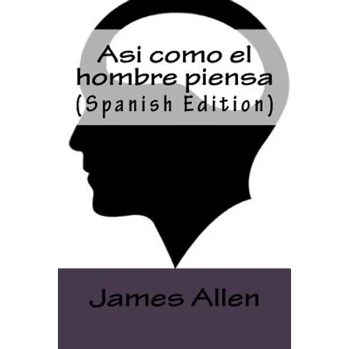 Asi como el hombre piensa (Spanish Edition) - Paperback