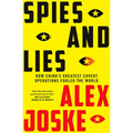 Spies and Lies: How China's Greatest Covert Operations Fooled the World - Paperback