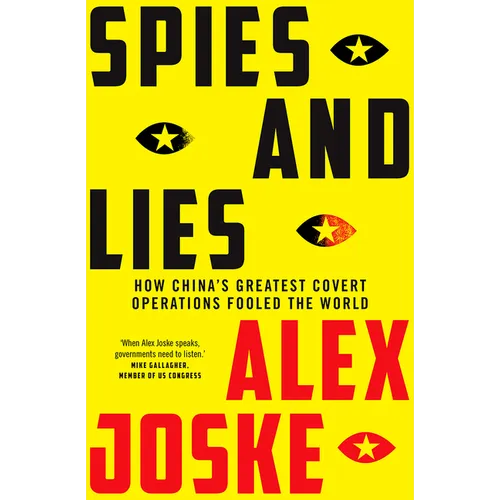 Spies and Lies: How China's Greatest Covert Operations Fooled the World - Paperback