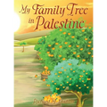 My Family Tree in Palestine - Hardcover