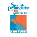 Spanish Pronunciation in the Americas - Paperback