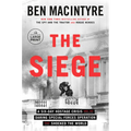 The Siege: A Six-Day Hostage Crisis and the Daring Special-Forces Operation That Shocked the World - Paperback