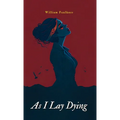 As I Lay Dying - Hardcover