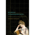 Reading Typographically: Immersed in Print in Early Modern France - Hardcover