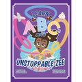 Learn ABCs With Unstoppable Zee - Hardcover