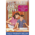 Michael Asks Why: Ellen G. White's Classic the Great Controversy Adapted for Children - Paperback