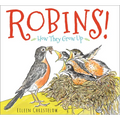 Robins!: How They Grow Up - Hardcover