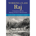 Working-Class Raj - Hardcover