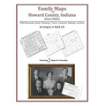 Family Maps of Howard County, Indiana - Paperback