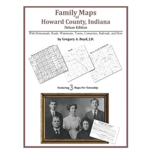 Family Maps of Howard County, Indiana - Paperback