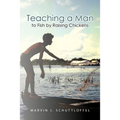 Teaching a Man to Fish by Raising Chickens - Paperback