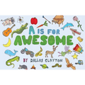 A is for Awesome - Hardcover