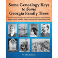 Some Genealogy Keys To Some Georgia Family Trees - Paperback