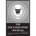 The Focused Stoic Journal 91 Day Undated Edition: Goal Setting, Reflection, and Gratitude - Paperback