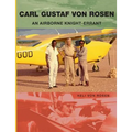 Carl Gustaf von Rosen: An Airborne Knight-errant - Paperback